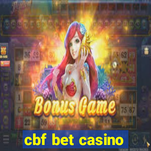 cbf bet casino